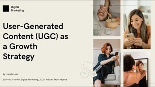 User-Generated Content (UGC) as a Growth Strategy