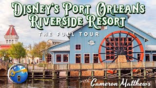 Disney's Port Orleans Resort  Riverside Tour | Walt Disney World Resort hotel complete tour