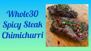 Whole30 Spicy Steak Chimichurri