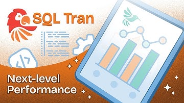 SQL Tran: Next-level Performance