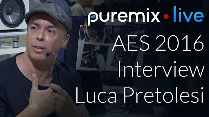 Mastering | Puremix Interview Series | Luca Pretolesi AES LA 2016 | Before & After Master