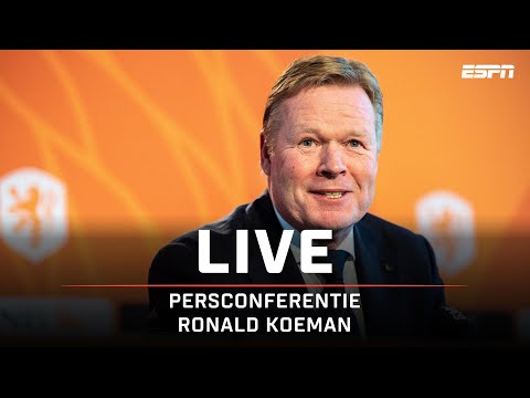 LIVE? | Persconferentie bondscoach Ronald Koeman