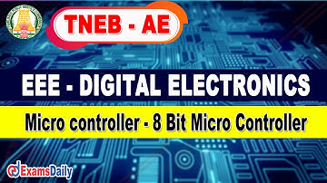 TNEB AE EEE: Digital Electronics | Micro controller - 8 Bit Micro Controller |Electrical Engineering