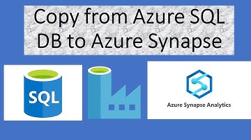 Copy table from Azure SQL DB to Synapse | Load data into Azure Synapse by using Azure Data Factory