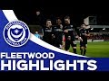 Highlights: Fleetwood Town 2-5 Portsmouth