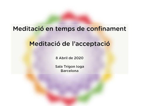 Vídeo: Meditació D'acceptació