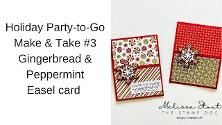 Fun & Easy!  Stampin' UP Gingerbread & Peppermint Easel Card--Holiday Party to Go Make & Take #3