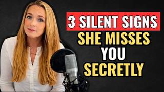 🔥 3 Silent Signals Women Send When They Secretly Miss You! Most Men Ignore This! 💔