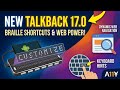 TalkBack 17.0: Braille Display Customization, Dynamic Web Page and Keyboard Hints