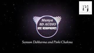 Manya [ 8D AUDIO ] || By-Samson Debbarma and Pinki Chakma || #kokboroksong #8daudio #viral #sed