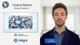 Corpus Basics V - Simple Queries II (Concordances) @oer-vlc
