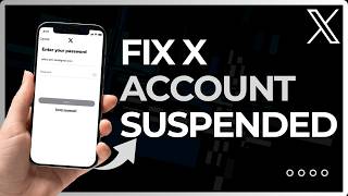 How to Fix Twitter X Account Suspended