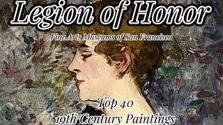 The Legion of Honor (Fine Arts Museums of San Francisco) - Top 40 19th Century Paintings