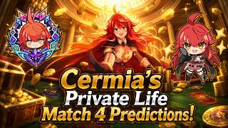 Cermia's Private Life Match 4 Predictions | Epic Seven