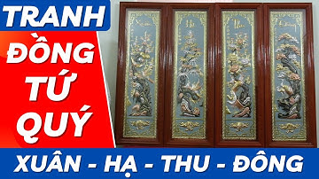 Tranh Tứ Quý Đồng Xuân Hạ Thu Đông | Mỹ Nghệ Âu Lạc