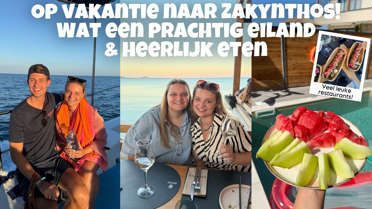 OP VAKANTIE NAAR ZAKYNTHOS! WAT EEN PRACHTIG EILAND & HEERLIJK ETEN | Joyce Rikken