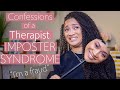 Imposter Syndrome as a Therapist- My Story & Tips!