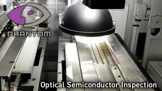Phantom S640 Semiconductor Inspection