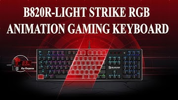 LIGHT STRIKE RGB  GAMING KEYBOAD B820R