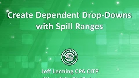 Create Dependent Drop-Downs with Spill Ranges