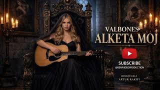 VALBONA ALKETA MOJ (Official Song)