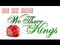 Miniature de la vidéo de la chanson We Three Kings