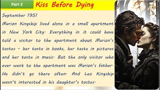 Learn English through good stories | english story | A Kiss Before Dying #3