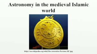 Astronomy in the medieval Islamic world