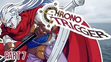 Chrono Trigger - Full Playthrough - Part 7 (Finale)