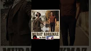 Murat Korkmaz Gözum Görmesin