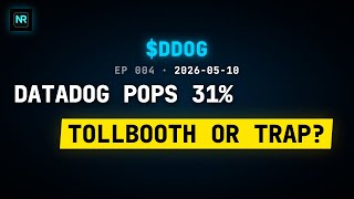 2026-05-10 | Datadog's 31% Pop: The AI Tollbooth Nobody's Pricing Right