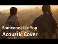 Someone Like You (Acoustic Cover)