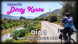 Desafío Dirty Kosta Santiago - Viña del Mar | Día 1