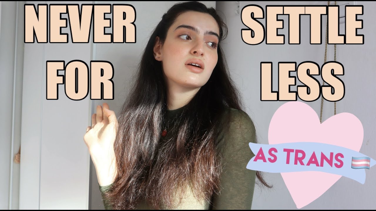 Trans Women DATING ADVICE - be willing to be SINGLE | MTF