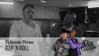 Episode Three: Rap 'N Roll | Livin' in Black & White | Comedy Series