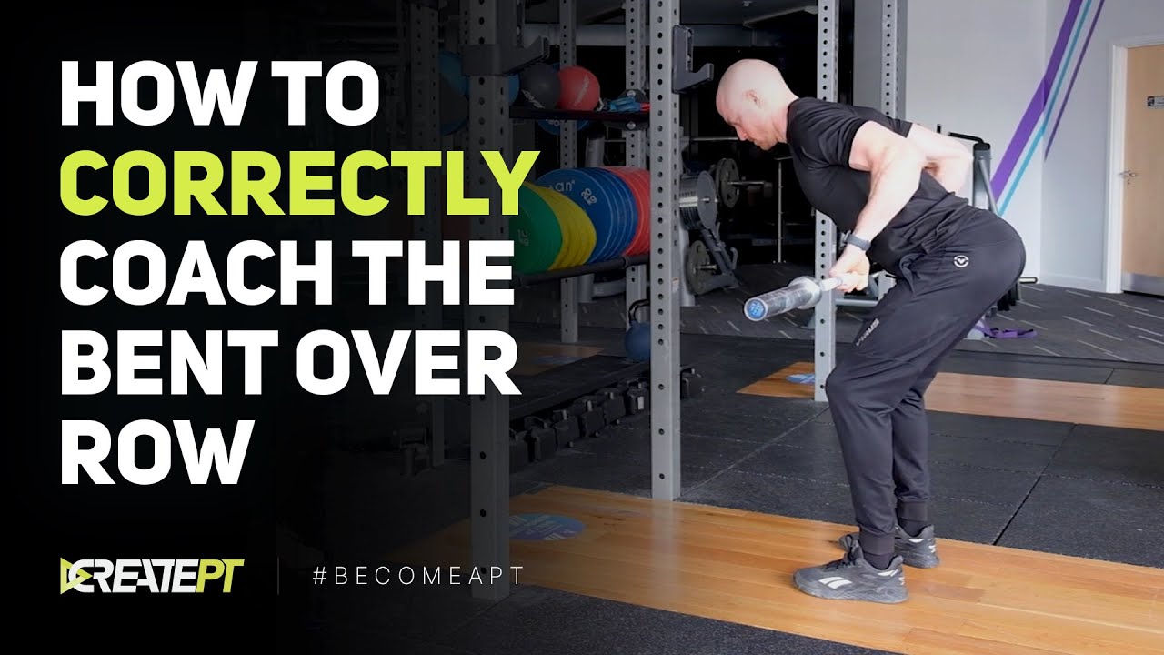 How to Coach The Bent Over Row