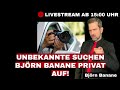 🔴 UNBEKANNTE SUCHEN BJÖRN BANANE PRIVAT AUF‼️