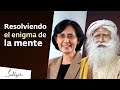 Resolviendo el enigma de la mente | Sadhguru