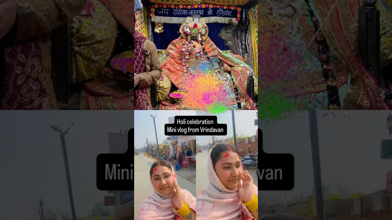 Mini vlog holi celebration in vrindavan 