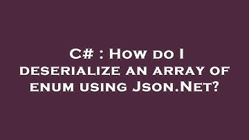 C# : How do I deserialize an array of enum using Json.Net?