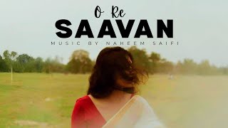 Naheem Saifi - O Re Saavan | Mitraz Song (Original Audio)