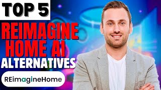 Reimagine Home AI Alternatives | Best 5 AI Tools for Home Design 2024