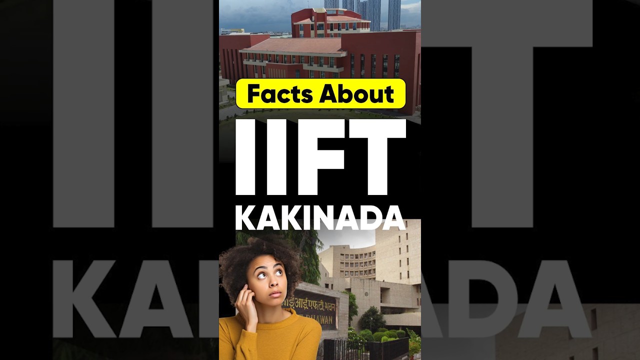 Key Facts About IIFT Kakinada that You Should Know 