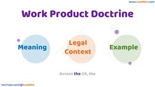 Work Product Doctrine Meaning Legal Context & Example Legal Terms Simplified @LawMint