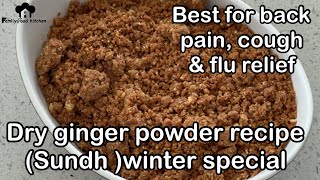 Dry ginger powder recipe/ sundh recipe/ winter special