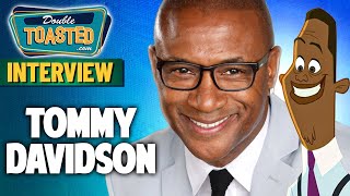 TOMMY DAVIDSON ('THE PROUD FAMILY,' 'IN LIVING COLOR') INTERVIEW | Double Toasted