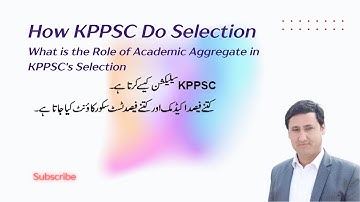 KPPSC Selection Formula| kppsc selection kaisy karta hy || kppsc test course outline|| kppsc content