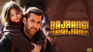 Bajrangi Bhaijaan Full Movie HD | Salman Khan Ki Dil Ko Chhoo Jane Wali Kahani ❤️