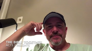 Acts 7 Insights and Commentary