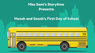 Moosh And Gooshs First Day Of School